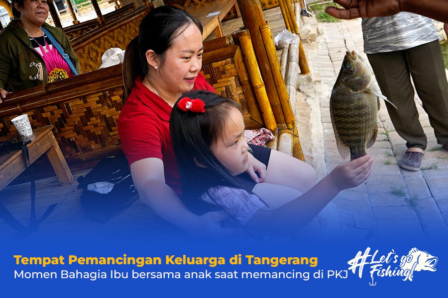 Tempat Pemancingan Keluarga di Tangerang