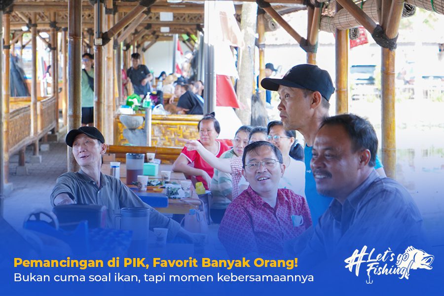 Pemancingan di PIK, Favorit Banyak Orang!